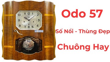 ĐỒNG HỒ CỔ ODO 57 SỐ NỔI THÙNG ĐẸP CHUÔNG NGÂN NGA