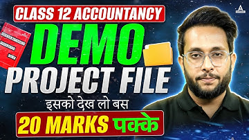 How to Create a Perfect Accountancy Project File for Class 12 | 20 Marks Tips!