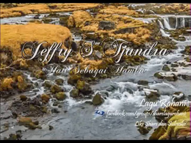 Jeffry S. Tjandra - Hati S'bagai Hamba