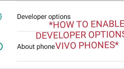 *Vivo, vivo Y91i  HOW TO enable  DEVELOPER OPTIONS*