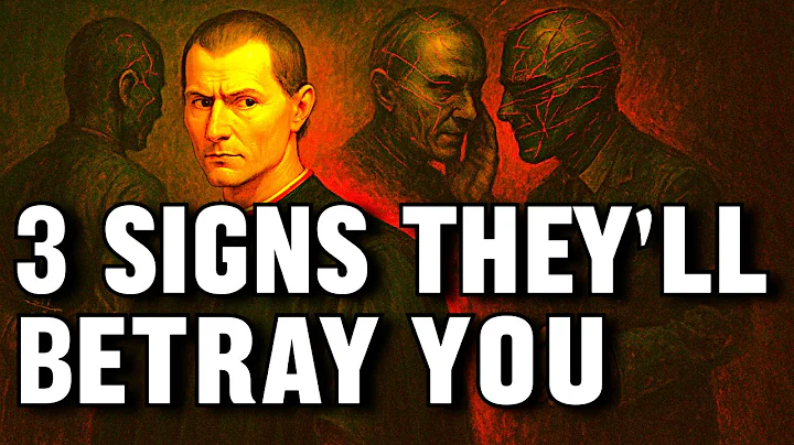 3 Warning Signs They’ll Betray You - Machiavelli