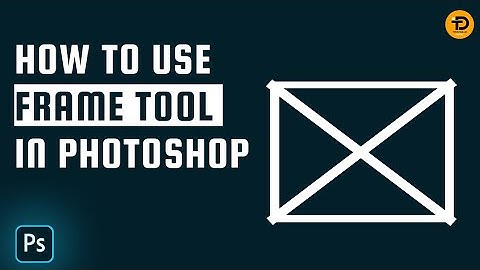 How To Use Frame Tool | Adobe Photoshop Tutorial 2024