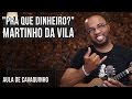 Vídeo Martinho da Vila - Pra Quê Dinheiro? (como tocar - aula de cavaquinho)