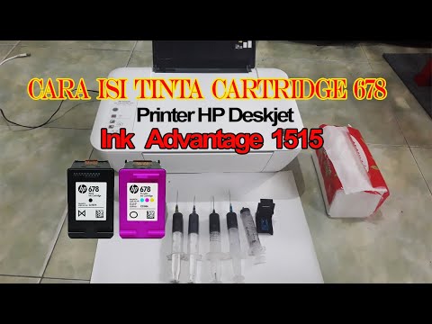 Cara Mengisi Tinta Cartridge hp 678 - Printer hp Deskjet 1515