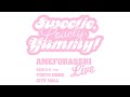 AMEFURASSHI / AMEFURASSHI Live "Sweetie, Lovely, Yummy!"