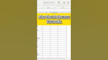 Cách tách dữ liệu cực nhanh trong excel 🥰🥰