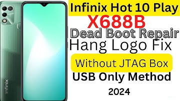 Infinix Hot 10 Play X688B Dead Boot Repair or Restart Fix 2024 (Ufixer Solution) #deadbootrepair