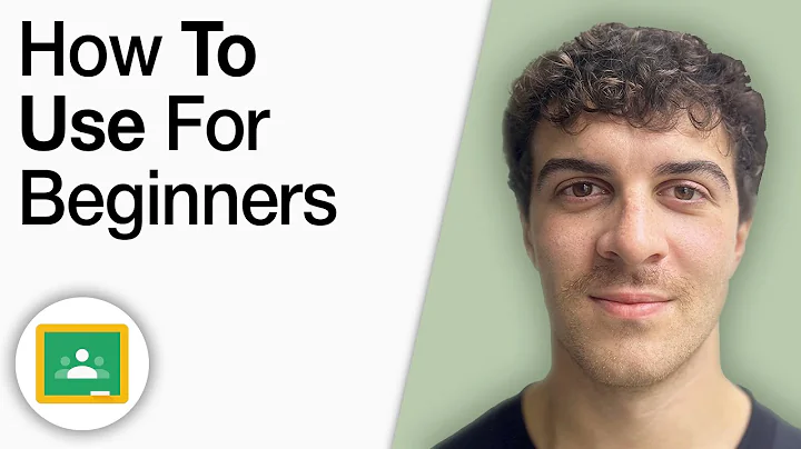 How to Use Google Classroom for Beginners [2025 Full Guide]