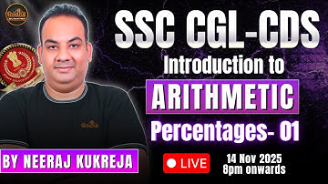 Introduction to Arithmetic for SSC CGL & CDS | Percentages Part-01 | Neeraj Kukreja Sir | #RODHASSC