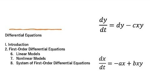I. 2.6. Linear Models, 2.7. Nonlinear Models, 2.8. Systems of First-Order Differential Equations