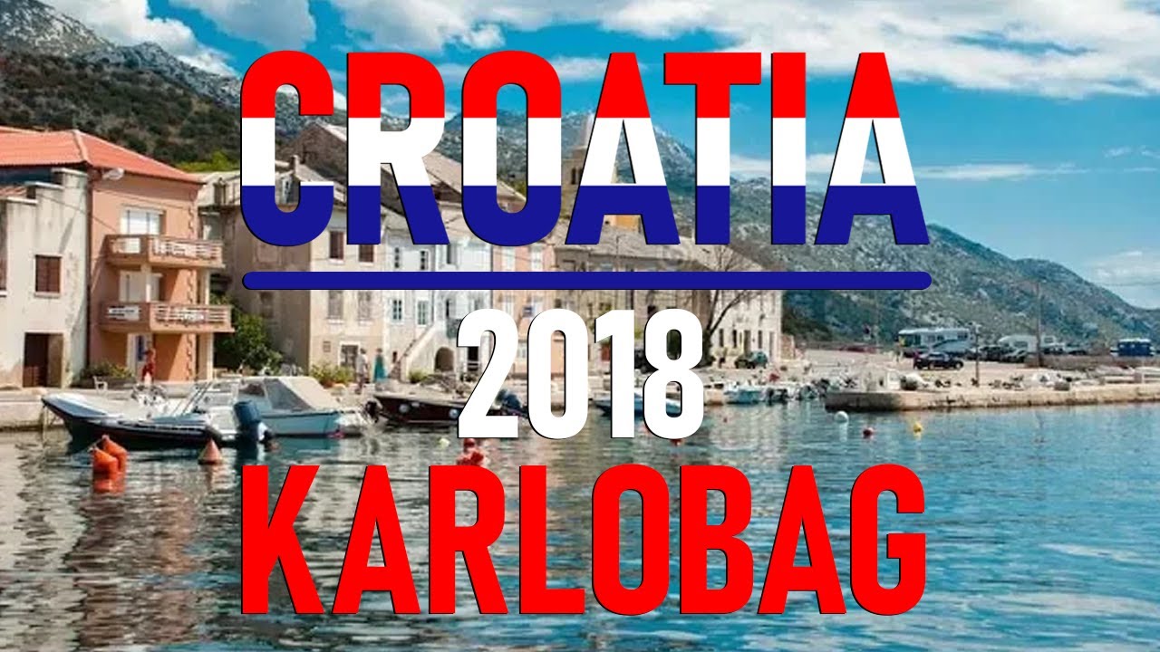 Croatia 2018. Karlobag