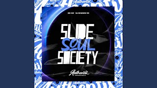 Slide Soul Society