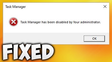How to Fix Task Manager Has Been Disabled by Your Administrator Error in Windows 10 & Windows 11