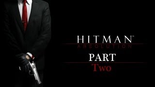 Hitman Absolution Walkthrough - Part 2 - The King of Chinatown