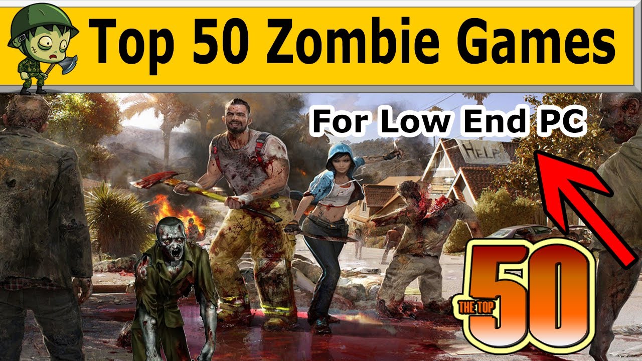 Top 50 Zombie Games For Low End PC || Zombie Survival Games For Low End PC  - YouTube