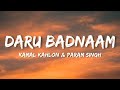 Daru Badnaam (Lyrics) - Kamal Kahlon & Param Singh Mp3 Song