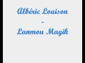 Albric louison  lanmou magik