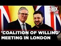 Russia Ukraine War LIVE | 'Coalition Of Willing' Meet, Starmer Seeks Long Range Weapons For Zelensky
