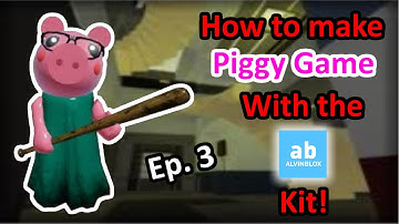 How to make a Piggy game using the AlvinBlox kit (Touch to Kill) - Ep 3