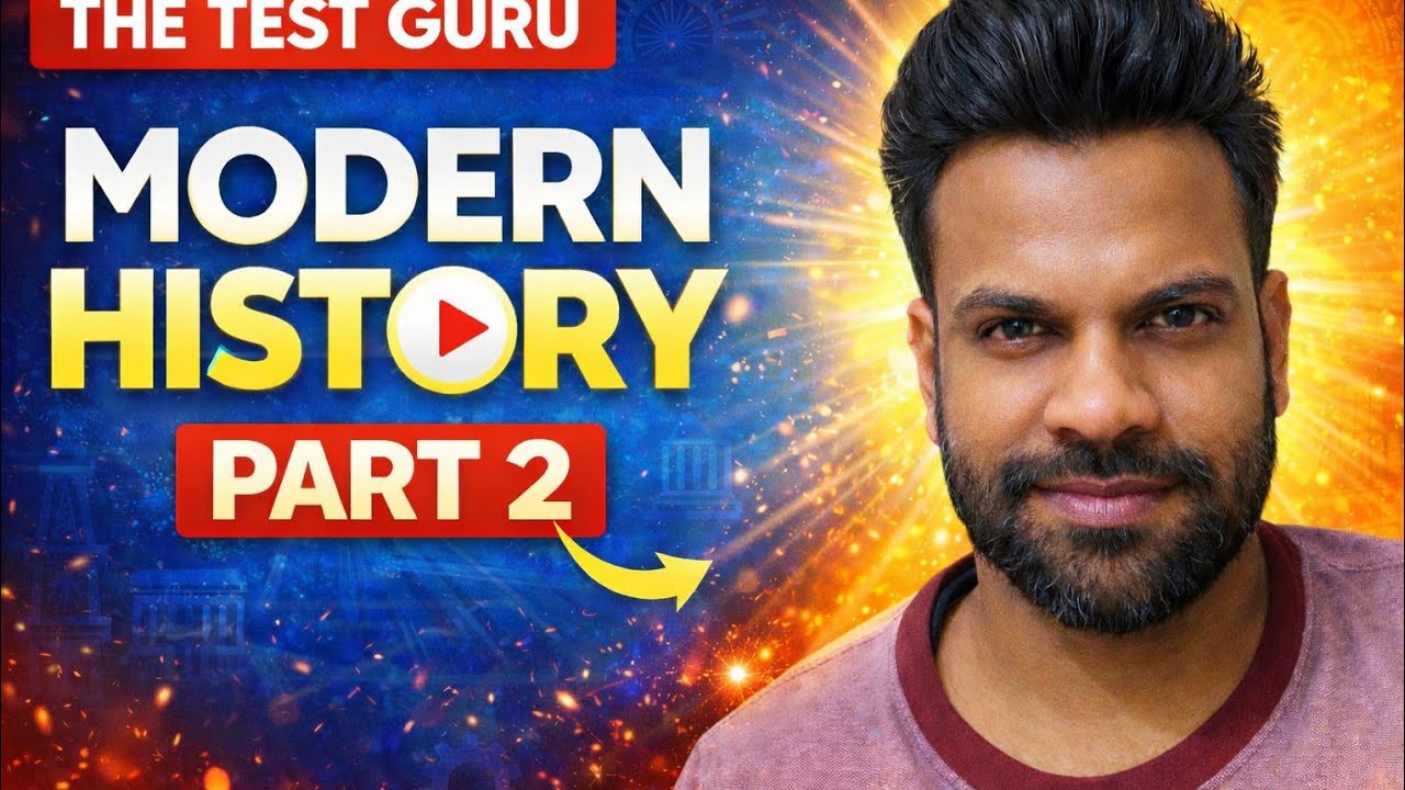 🔥 Modern History Part 2 | Complete Concept | THE TEST GURU