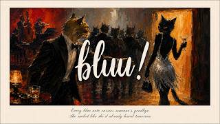 Bluu Notes No. 2 - Star-Crossed Strangers