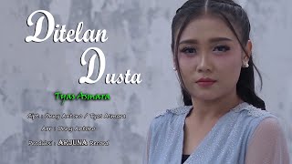 DITELAN DUSTA - Tyas Asmara (Original Single)