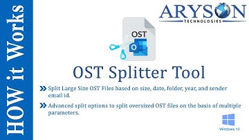 Split Large Outlook OST File by Size, Folder, Date, Year, Email ID