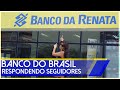 BANCO DO BRASIL [respondendo curiosidades dos seguidores]