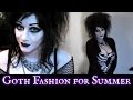 Goth Fashion & Survival for Summer! | Black Friday