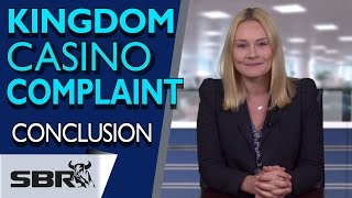 Kingdom Casino Betting Complaint update, SBR News