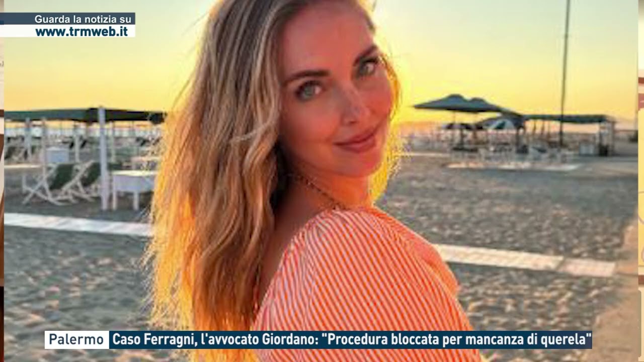 Palermo - Chiara Ferragni, l'avvocato Giordano: "Procedura bloccata per mancanza di querela"