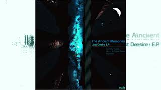 Artist:The Ancient Memories Title: Last Desire (Original Version)