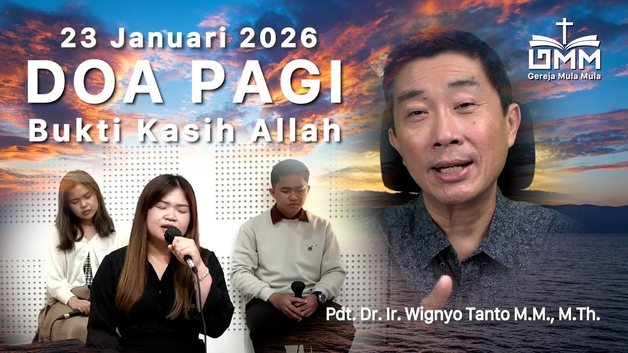 DOA PAGI | Bukti Kasih Allah - 23 Januari 2026 | Ps. Wignyo Tanto