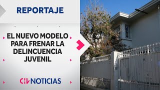 REPORTAJE | Adiós, Sename: Así es el nuevo modelo para frenar la delincuencia juvenil - CHV Noticias