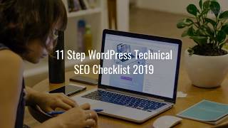 11 Step Technical SEO Checklist 2019