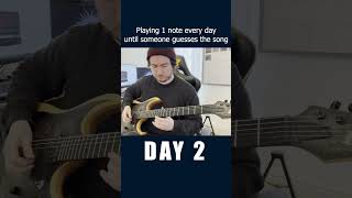 Playing 1 Note A Day Until Someone Guesses The Song #4 | Day 2  #Guitar #Challenge #Guessthesong