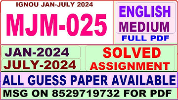 MJM 025 solved assignment 2024 / mjm 025 solved assignment Jan / july 2024 / ignou majmc mjm 025