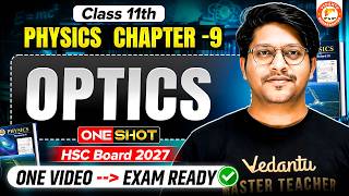 Optics Class 11th One Shot | Class 11 Physics Chapter 9 Optics HSC Board 2027 | By Bhushan Sir