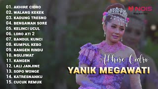 Langgam Campursari 'AKHIRE CIDRO - YANIK MEGAWATI' | Full Album Lagu Jawa