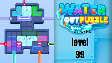 Water out puzzle level 99 hard level Walkthrough Solution 