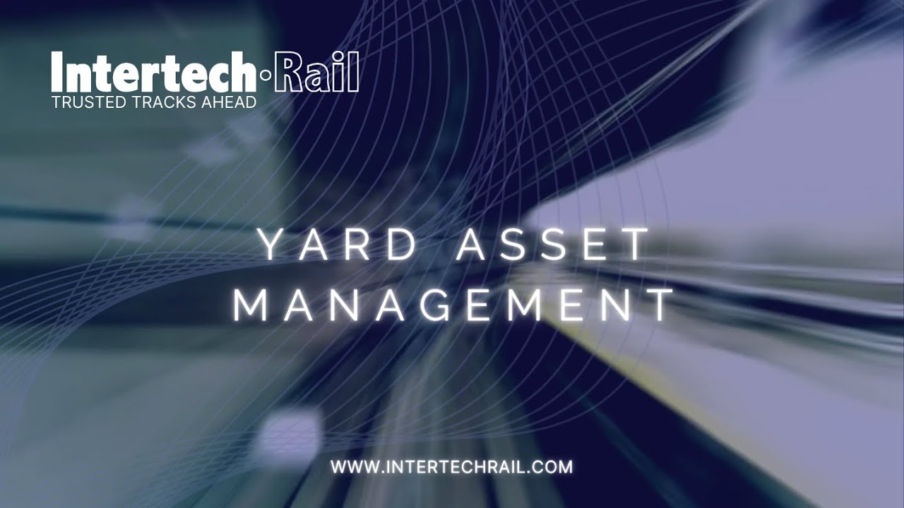 Yard Asset Management - Intertech Rail