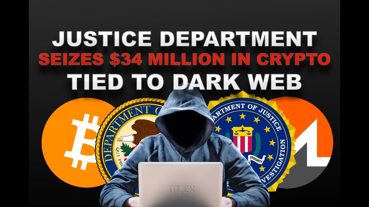 DOJ SEIZES 34M in CRYPTO Linked to Illegal Dark  (Deep Net) Activity with TOR & Coin Mixers