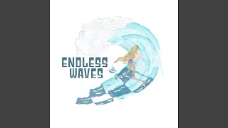 Endless Waves