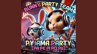Download Lagu Pyjama Party (Pa Pe Pi Po Pu) (Dance Mix) Download Lagu Pyjama Party (Pa Pe Pi Po Pu) (Dance Mix)