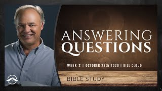 Answering Questions Week 2 | Jacobs Tent | Bill Cloud