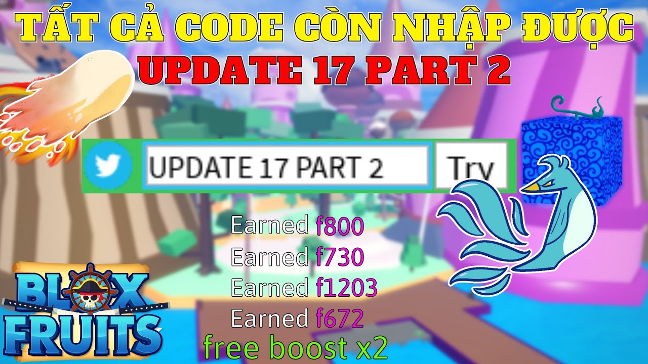 Tất Cả Code Mới Còn Nhập Được Trong Update 17 Part 2 Blox Fruits