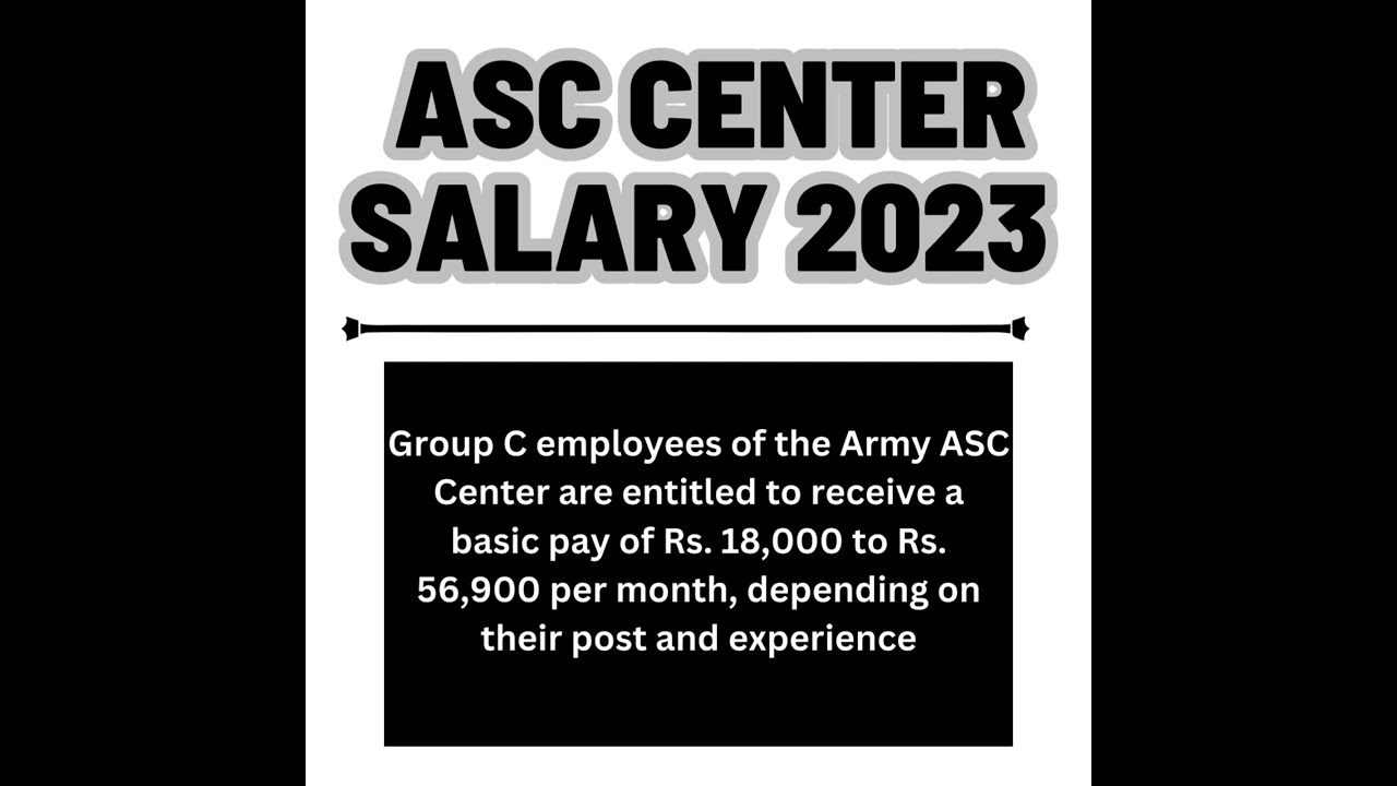 asc centre south recruitment 2023 |ASC Center Salary 2023 | 