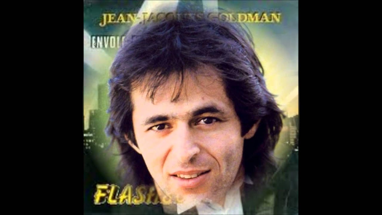 Jean Jacques Goldman Envole moi YouTube
