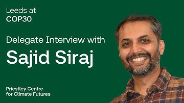 Climate trade-offs at COP30 | Meet Leeds delegate Sajid Siraj, the decision-making expert