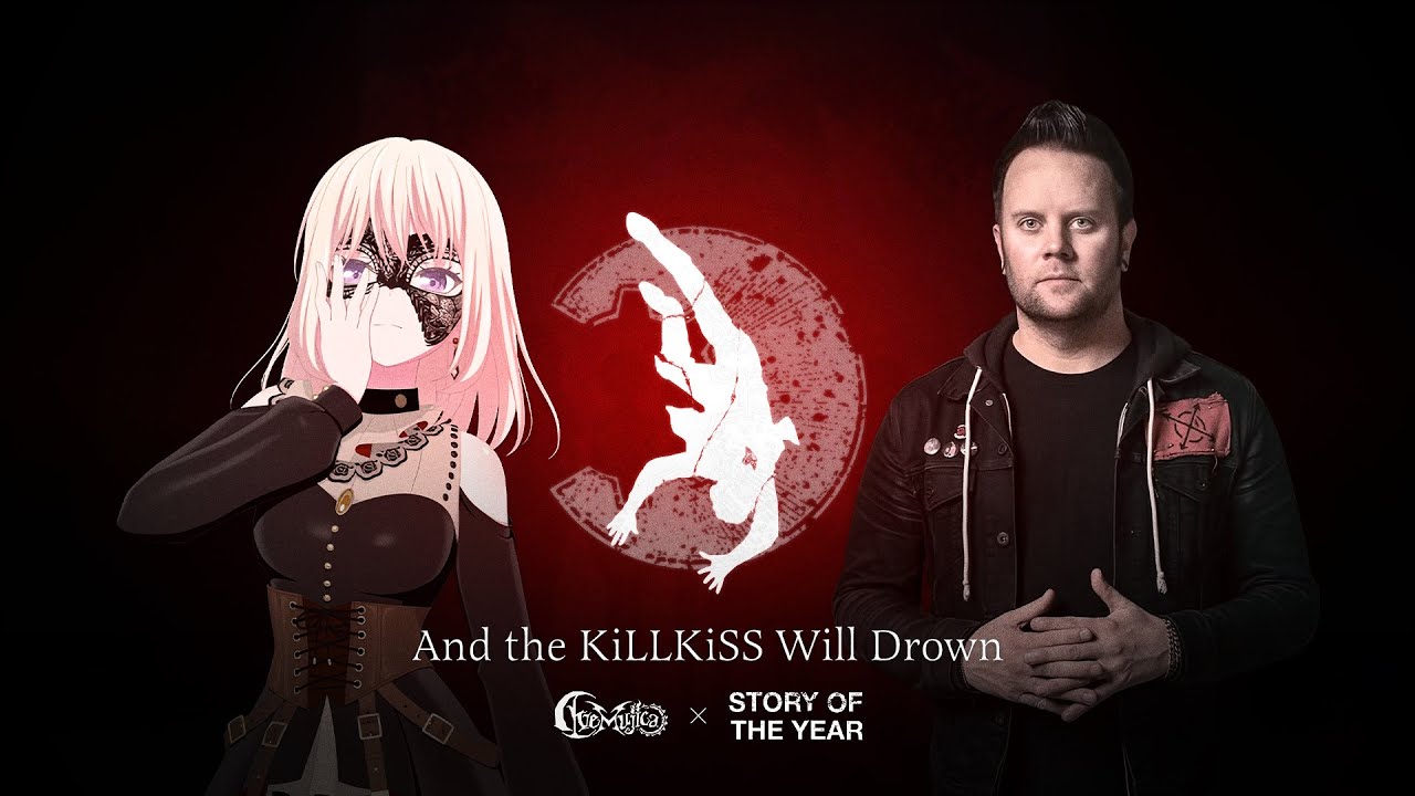And the KiLLKiSS Will Drown - Ave Mujica x Story Of The Year (MASHUP)